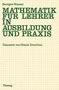 E-Book (pdf) Mathematik für Lehrer in Ausbildung und Praxis von Georges Glaeser