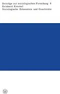 E-Book (pdf) Soziologische Erkenntnis und Geschichte von Reinhard Kreckel