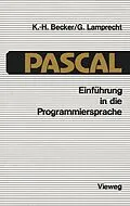 E-Book (pdf) Einführung in die Programmiersprache PASCAL von Karl-Heinz Becker, Günther Lamprecht
