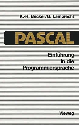 E-Book (pdf) Einführung in die Programmiersprache PASCAL von Karl-Heinz Becker, Günther Lamprecht