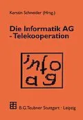 E-Book (pdf) Die Informatik AG  Telekooperation von Kerstin Schneider