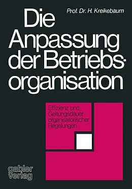 E-Book (pdf) Die Anpassung der Betriebsorganisation von Hartmut Kreikebaum