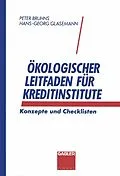 E-Book (pdf) Ökologischer Leitfaden für Kreditinstitute von Peter Bruhns, Hans-Georg Glasemann