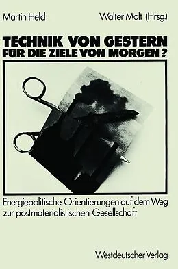 E-Book (pdf) Technik von gestern für die Ziele von morgen? von Martin Held