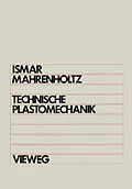 E-Book (pdf) Technische Plastomechanik von Heinz Ismar, Oskar Mahrenholtz