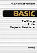 E-Book (pdf) Einführung in die Programmiersprache BASIC von Wolf-Dietrich Schwill, Roland Weibezahn