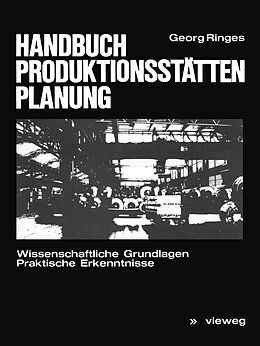 E-Book (pdf) Handbuch Produktionsstättenplanung von Georg Ringes