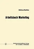 E-Book (pdf) Arbeitsbuch Marketing von Ulrich Bülles, Hans Raffée