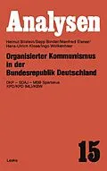 E-Book (pdf) Organisierter Kommunismus in der Bundesrepublik Deutschland von Helmut Bilstein