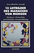 E-Book (pdf) 13 Leitbilder des Managers von Morgen von Jens-Martin Jacobi