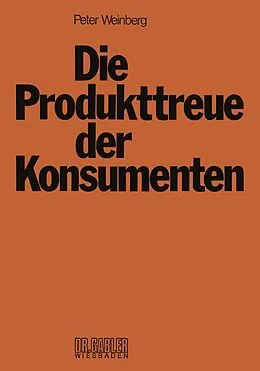 E-Book (pdf) Die Produkttreue der Konsumenten von Peter Weinberg