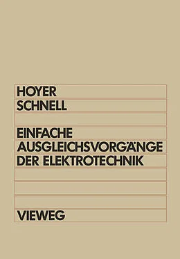 E-Book (pdf) Einfache Ausgleichsvorgänge der Elektrotechnik von Konrad Hoyer, Gerhard Schnell