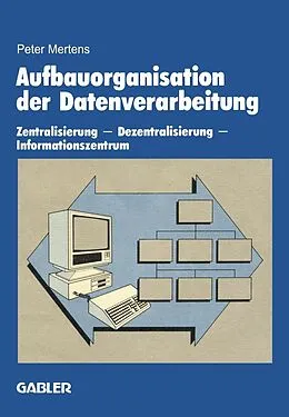 E-Book (pdf) Aufbauorganisation der Datenverarbeitung von Peter Mertens