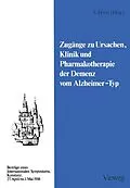 E-Book (pdf) Zugänge zu Ursachen, Klinik und Pharmakotherapie der Demenz vom Alzheimer-Typ von Siegfried Hoyer