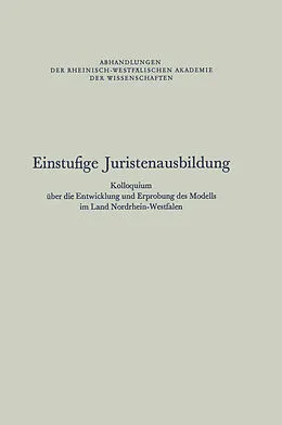E-Book (pdf) Einstufige Juristenausbildung von NA Rhein.-Westf. Akad. d. Wiss.