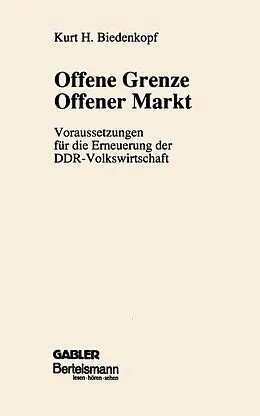 E-Book (pdf) Offene Grenze Offener Markt von Kurt H. Biedenkopf