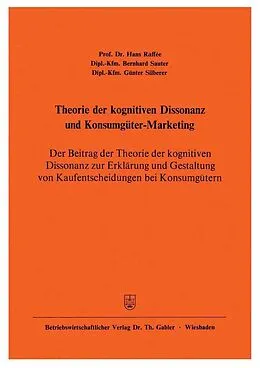 E-Book (pdf) Theorie der kognitiven Dissonanz und Konsumgüter-Marketing von Hans Raffée, Bernhard Sauter, Günter Silberer