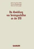 E-Book (pdf) Die Abwicklung von Termingeschäften an der DTB von Heinz-Joachim Keller, Thomas Redelberger, Raimund Schwaiger
