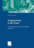 E-Book (pdf) Outplacement in der Praxis von Janine Berg-Peer