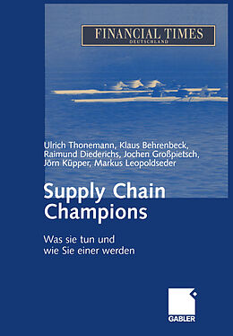 Kartonierter Einband Supply Chain Champions von Ulrich Thonemann, Klaus Behrenbeck, Raimund Diederichs