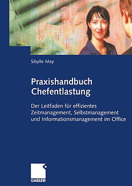 E-Book (pdf) Praxishandbuch Chefentlastung von Sibylle May