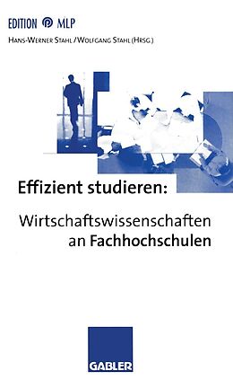 E-Book (pdf) Effizient studieren: Wirtschaftswissenschaften an Fachhochschulen von 