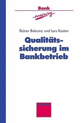 E-Book (pdf) Qualitätssicherung im Bankbetrieb von Lars Kasten