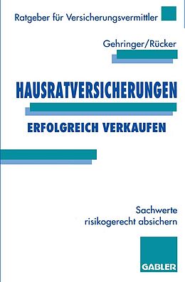 E-Book (pdf) Hausratversicherungen erfolgreich verkaufen von Joachim Gehringer, Wolfgang Rücker