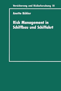 E-Book (pdf) Risk Management in Schiffbau und Schiffahrt von Anette Bühler