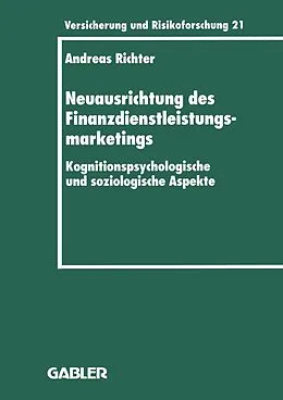E-Book (pdf) Neuausrichtung des Finanzdienstleistungsmarketings von Andreas Richter
