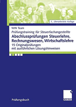 E-Book (pdf) Abschlussprüfungen Steuerlehre, Rechnungswesen, Wirtschaftslehre von WIN team, Christoph Raabe, Lothar Simon