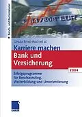 E-Book (pdf) Karriere machen Bank und Versicherung 2004 von Ursula Ernst-Auch