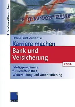 E-Book (pdf) Karriere machen Bank und Versicherung 2004 von Ursula Ernst-Auch