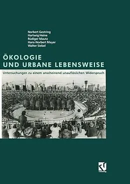 E-Book (pdf) Ökologie und Urbane Lebensweise von Norbert Gestring, Hartwig Heine, Rüdiger Mautz