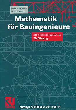 E-Book (pdf) Mathematik für Bauingenieure von Josef Biehounek, Dirk Schmidt