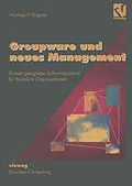 E-Book (pdf) Groupware und neues Management von Michael P. Wagner
