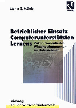 E-Book (pdf) Betrieblicher Einsatz Computerunterstützten Lernens von Martin G. Möhrle