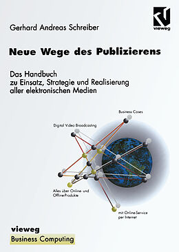 Kartonierter Einband Neue Wege des Publizierens von Gerhard Andreas Schreiber
