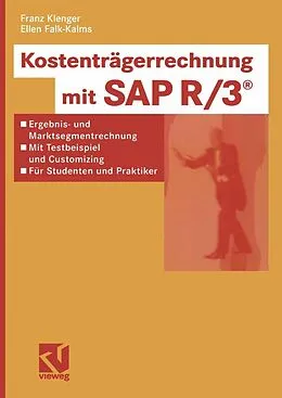 E-Book (pdf) Kostenträgerrechnung mit SAP R/3® von Franz Klenger, Ellen Falk-Kalms