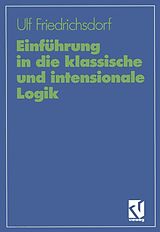 E-Book (pdf) Einführung in die klassische und intensionale Logik von Ulf Friedrichsdorf