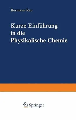 E-Book (pdf) Kurze Einführung in die Physikalische Chemie von Hermann Rau