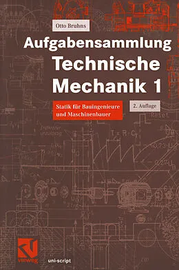 E-Book (pdf) Aufgabensammlung Technische Mechanik 1 von Otto T. Bruhns