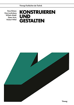 E-Book (pdf) Konstruieren und Gestalten von Hans Hintzen, Hans Laufenberg, Wilhelm Matek