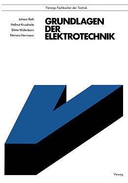 E-Book (pdf) Grundlagen der Elektrotechnik von Johann Reth, Hellmut Kruschwitz, Dieter Müllenborn