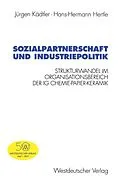 E-Book (pdf) Sozialpartnerschaft und Industriepolitik von Jürgen Kädtler, Hans-Hermann Hertle