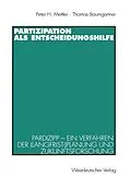 E-Book (pdf) Partizipation als Entscheidungshilfe von Peter H. Mettler, Thomas Baumgartner