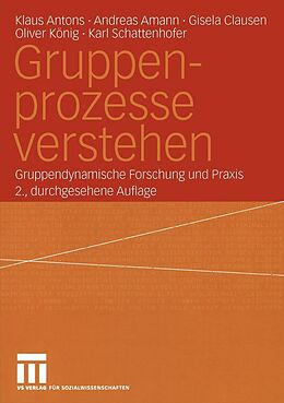 E-Book (pdf) Gruppenprozesse verstehen von Klaus Antons, Andreas Amann, Gisela Clausen