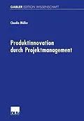 E-Book (pdf) Produktinnovation durch Projektmanagement von Claudia Müller