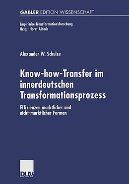 E-Book (pdf) Know-how-Transfer im innerdeutschen Transformationsprozess von Alexander W. Schulze