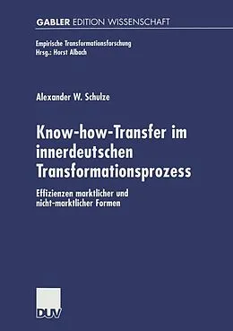 E-Book (pdf) Know-how-Transfer im innerdeutschen Transformationsprozess von Alexander W. Schulze
